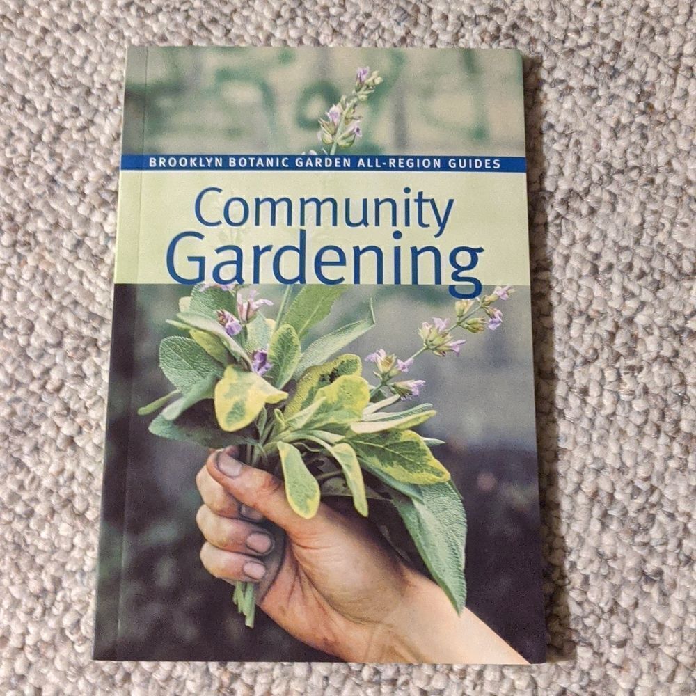 ‎Community Gardening (Brooklyn Botanic Garden AIl-Region Guide) Book, Paperback